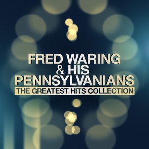 Обложка для Fred Waring & His Pennsylvannians - A Cigarette, Sweet Music And You