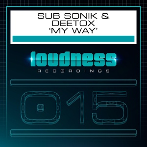 Обложка для Sub Sonik & Deetox - My Way
