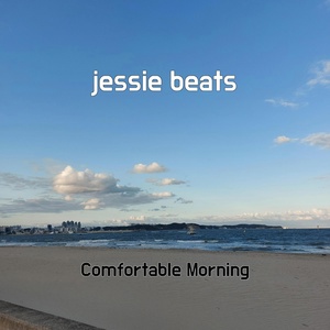 Обложка для Comfortable Morning - jessie beats