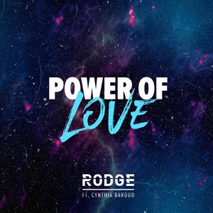 Обложка для Rodge feat. Cynthia Baroud - Power of Love