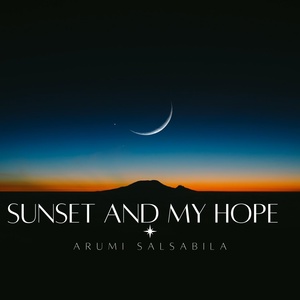 Обложка для Arumi salsabila - Sunset and my dream