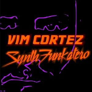 Обложка для Vim Cortez - The LFFunk