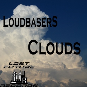 Обложка для LoudbaserS - Clouds