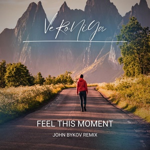 Обложка для VERONiYA - Feel This Moment (John Bykov Remix Extended Version)