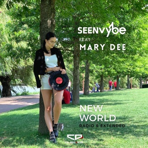 Обложка для sEEn Vybe feat. Mary Dee - New World (Radio Edit)