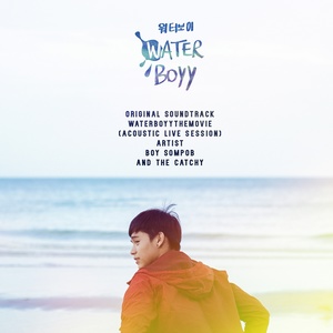 Обложка для BOY SOMPOB - [TRUE STORY]-OST.Water Boyy
