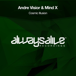 Обложка для Andre Visior & Mind X - Cosmic Illusion (Original Mix)