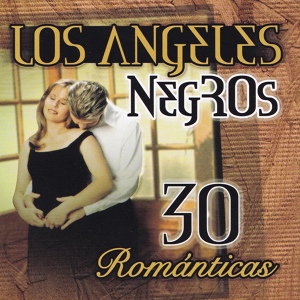 Обложка для Los Angeles Negros - Como Me Gusta Quererte