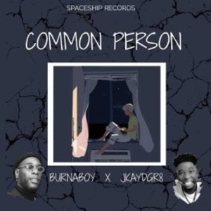 Обложка для JkayDgr8 feat. Burnaboy - Common Person(refix) (feat. Burnaboy)