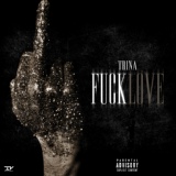 Обложка для Trina feat. Torey Lanez - Fuck Love