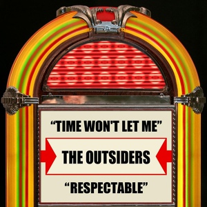 Обложка для The Outsiders - Time Won't Let Me