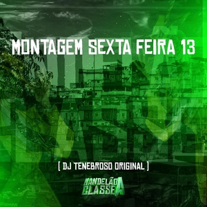 Обложка для DJ TENEBROSO ORIGINAL - Montagem Sexta Feira 13