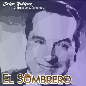 Обложка для Enrique Rodríguez, Su Orquesta & Cantantes - Adios Muchachos