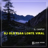 Обложка для DJ SANTUY - DJ Old Elsa Lonte Viral