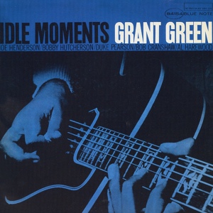Обложка для Grant Green - Idle Moments