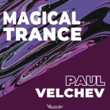Обложка для Paul Velchev - Magical Trance