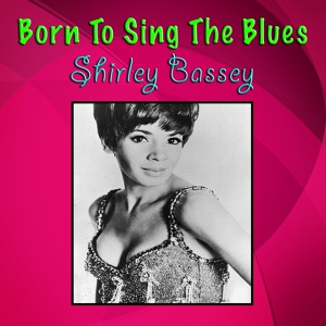 Обложка для Shirley Bassey - Tra La La