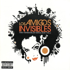 Обложка для Los Amigos Invisibles - Ease Your Mind