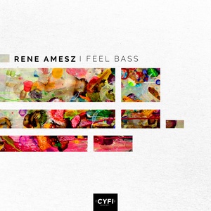 Обложка для Rene Amesz - I Feel Bass