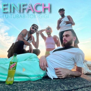 Обложка для Gigi Schnabib, Toka44, OG LU feat. Tubab - Einfach