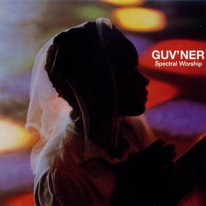 Обложка для Guv'ner - Spectral Worship