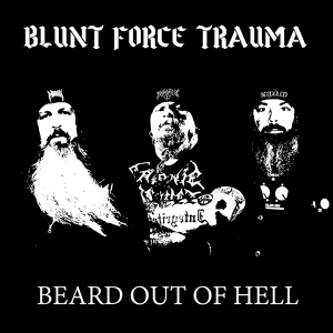 Обложка для Blunt Force Trauma - Beard out of Hell
