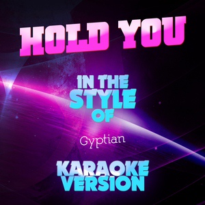 Обложка для Ameritz Audio Karaoke - Hold You (In the Style of Gyptian) [Karaoke Version]