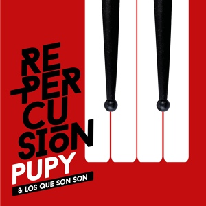Обложка для Pupy y los Que Son Son - La Fiera