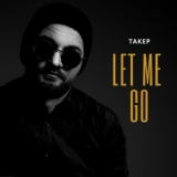 Обложка для ТАКЕР - Let Me Go