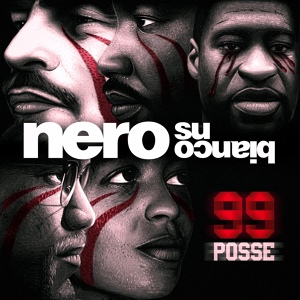 Обложка для 99 Posse - Nero Su Bianco