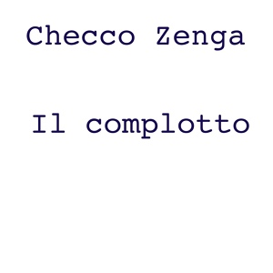 Обложка для Checco Zenga - Lo scoglio insuperabile