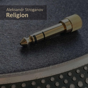 Обложка для Aleksandr Stroganov - Religion