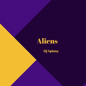 Обложка для DJ Spinny - Aliens