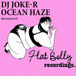 Обложка для DJ Joke-R & Ocean Haze - Disconnected (Original Mix)