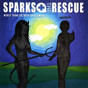 Обложка для Sparks The Rescue - Worst Thing I've Been Cursed With