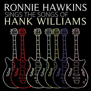 Обложка для Ronnie Hawkins - Ramblin' Man