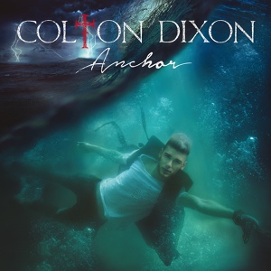 Обложка для Colton Dixon - Through All Of It