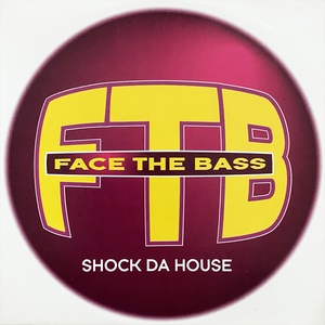 Обложка для Face The Bass - Shock Da House
