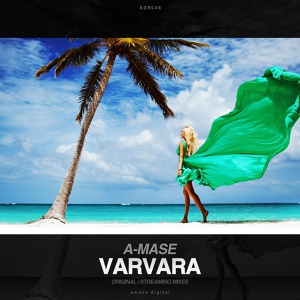 Обложка для A-Mase - Varvara (Original Mix)