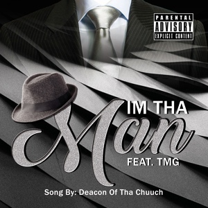 Обложка для Deacon of Tha Chuuch feat. TMG - I'm tha Man