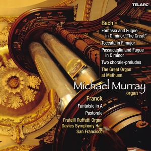 Обложка для Michael Murray - J.S. Bach: Fantasia and Fugue in G Minor, BWV 542 "Great"