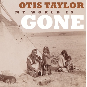Обложка для Otis Taylor feat. Mato Nanji - The Wind Comes In