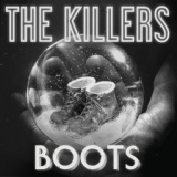 Обложка для The Killers - Boots