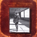 Обложка для George Thorogood & The Destroyers - Rock And Roll Man