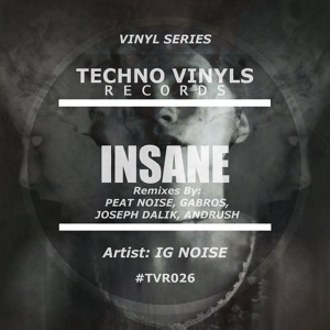 Обложка для IG Noise - Insane (Andrush 'Insanely' Remix)