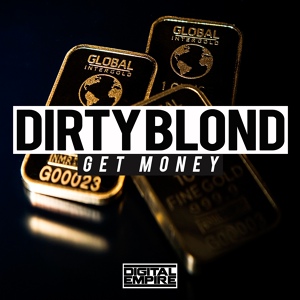 Обложка для Dirty Blond - Get Money