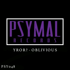 Обложка для YROR? - Oblivious (Original Mix)