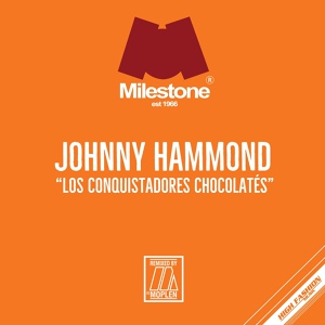 Обложка для Johnny Hammond - Los Conquistadores Chocolates