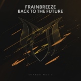 Обложка для Frainbreeze - Back To The Future