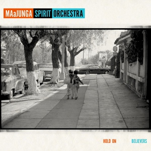 Обложка для MAajunga Spirit Orchestra - Believers